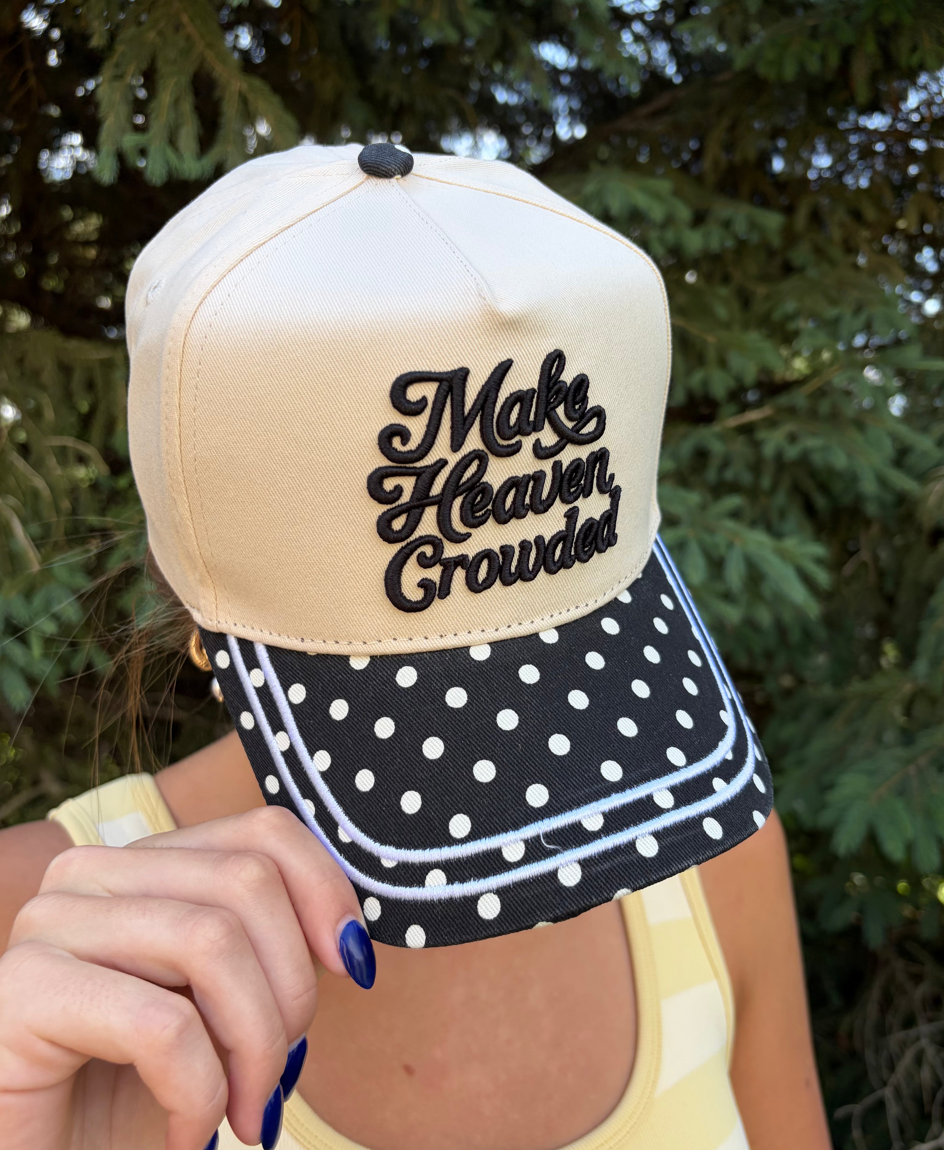 Make Heaven Crowded Trucker Hat